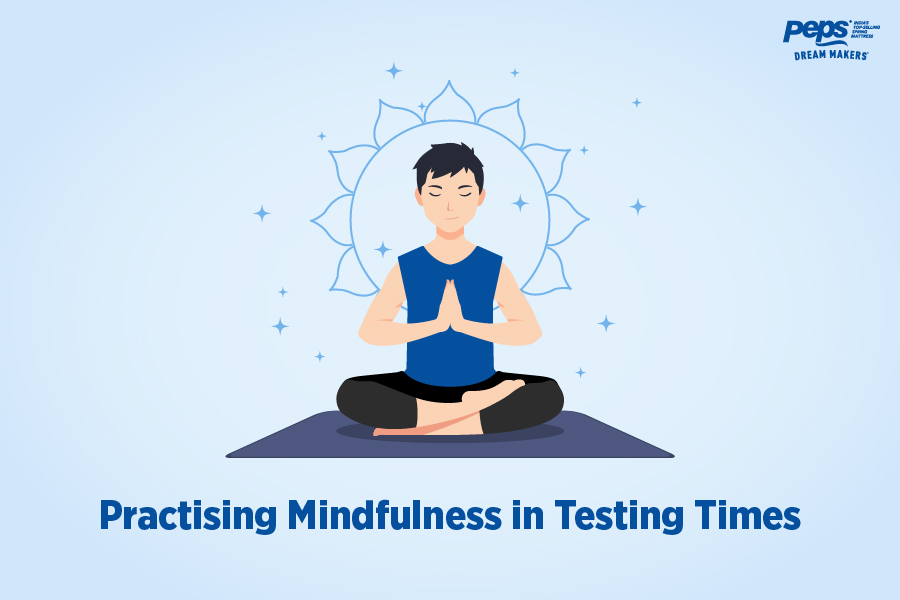 Practising Mindfulness In Testing Times