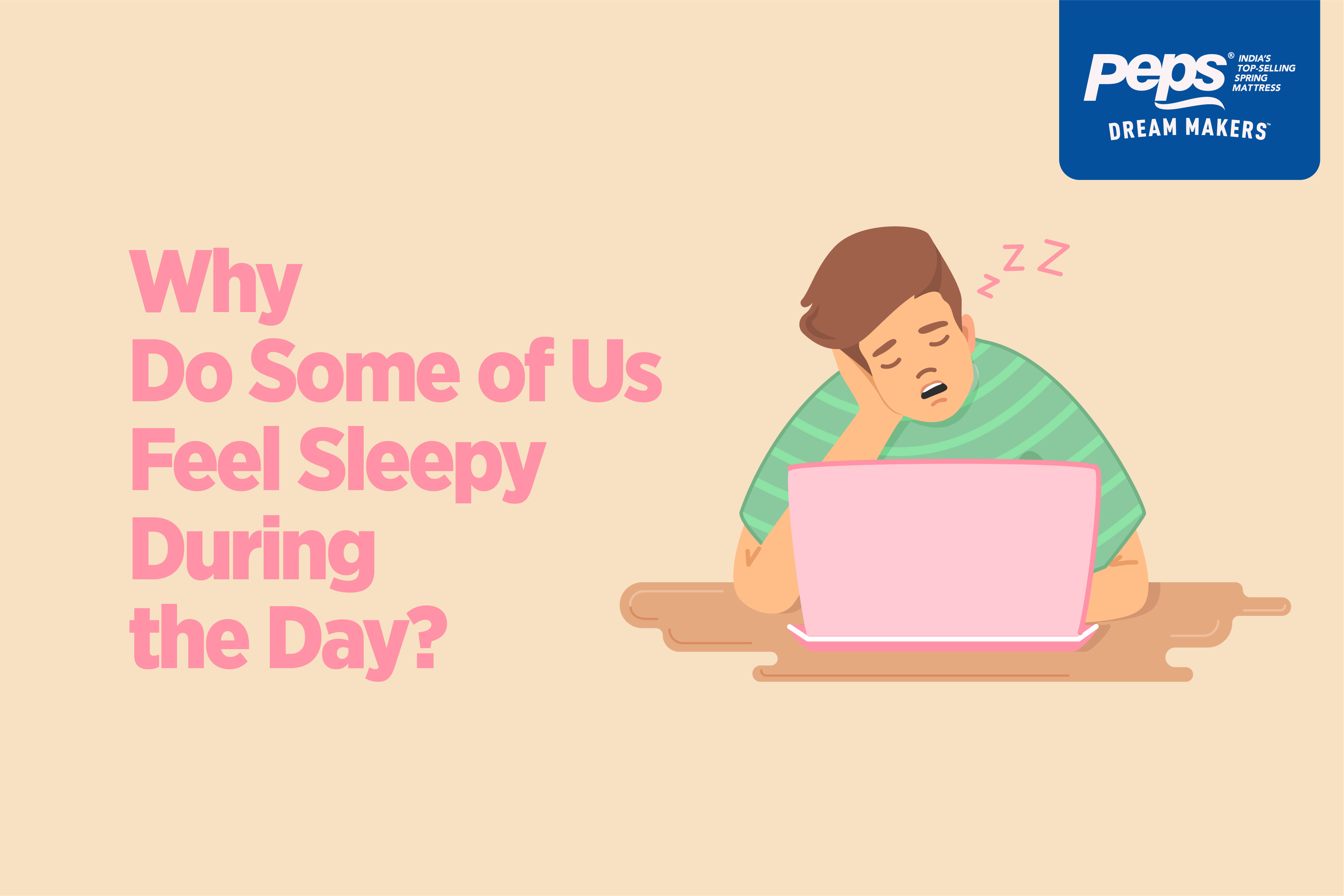 Why Do Some Of Us Feel Sleepy During The Day?