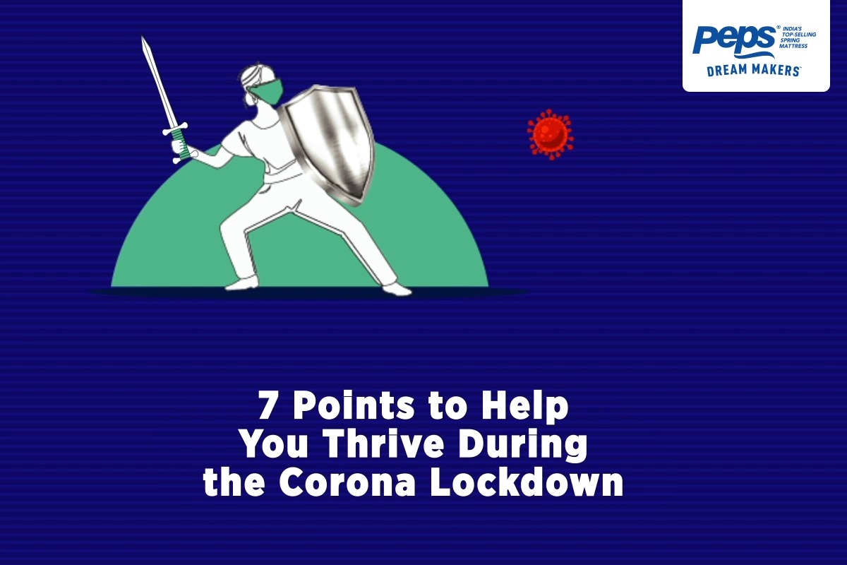 7 Points to Help You Thrive During the Corona Lockdown